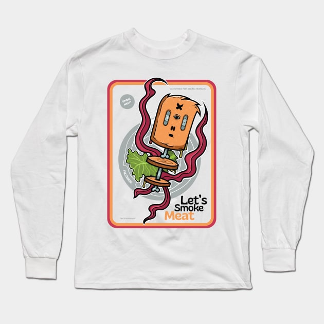 Let's smoke meat ver 2 Long Sleeve T-Shirt by Frajtgorski